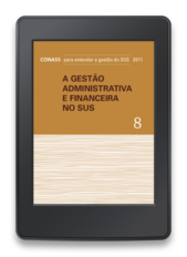 A Gestão Financeira e Administrativa do SUS