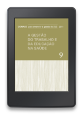 A Gestão do Trabalho e Educação na Saúde